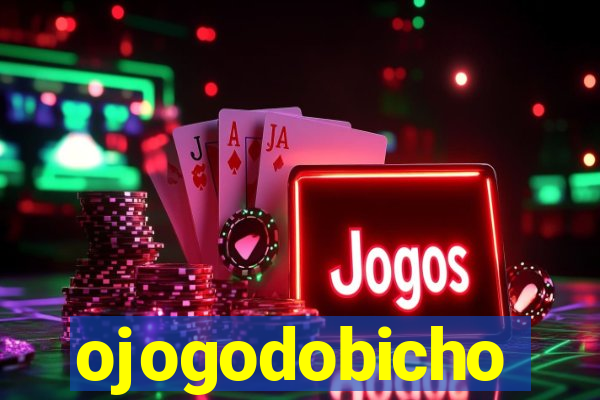 ojogodobicho