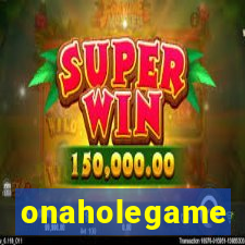 onaholegame