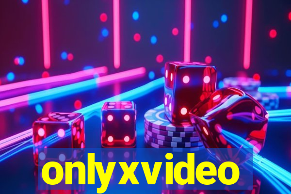 onlyxvideo