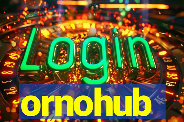 ornohub