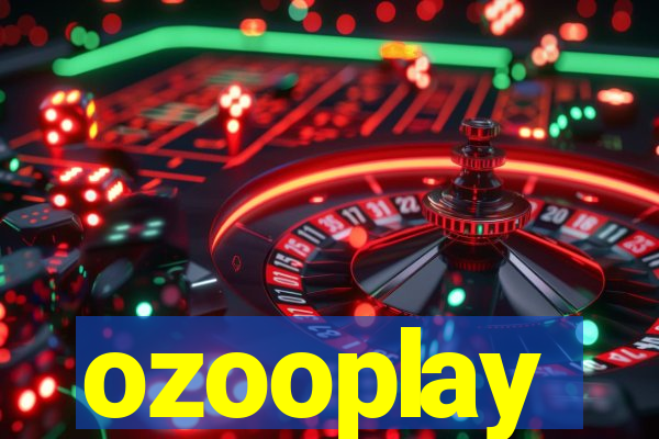 ozooplay