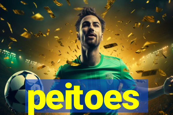 peitoes