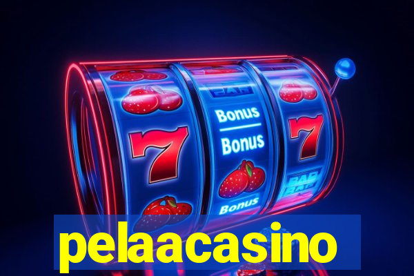 pelaacasino