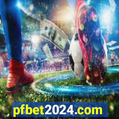 pfbet2024.com