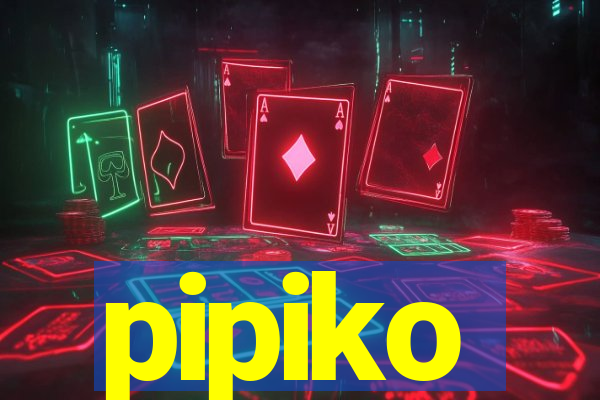 pipiko