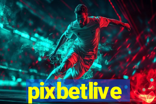 pixbetlive