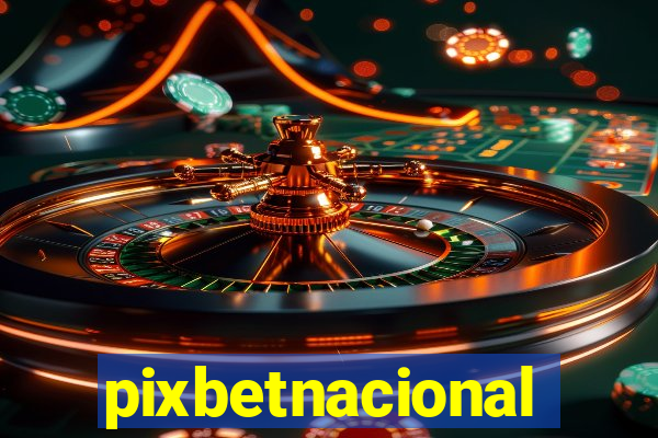 pixbetnacional