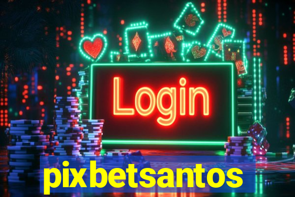 pixbetsantos