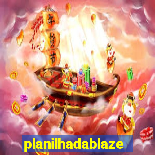 planilhadablaze