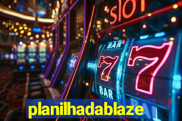 planilhadablaze