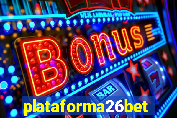 plataforma26bet