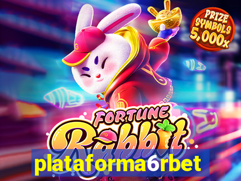 plataforma6rbet