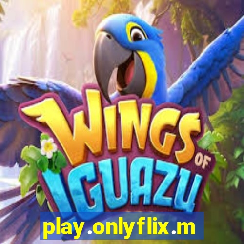 play.onlyflix.me