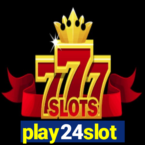 play24slot