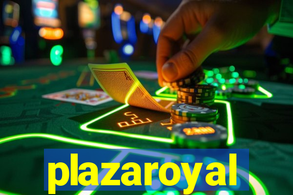 plazaroyal