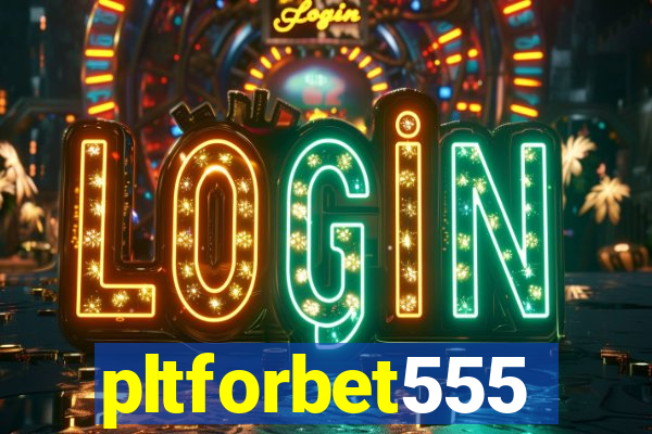 pltforbet555