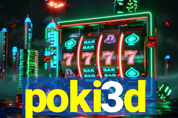 poki3d