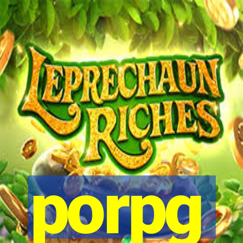 porpg