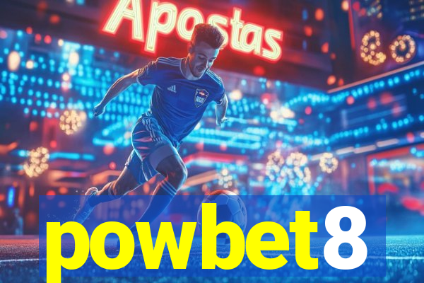 powbet8