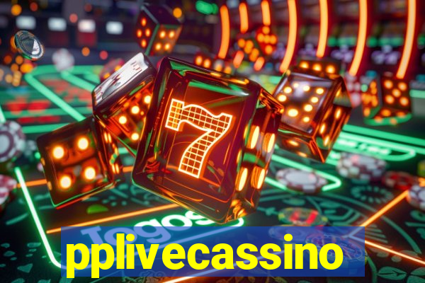 pplivecassino