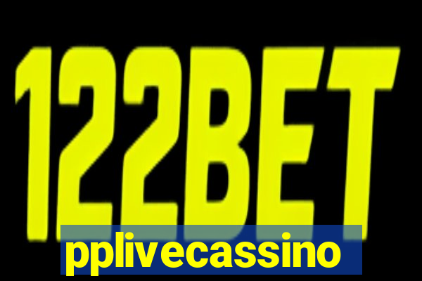 pplivecassino