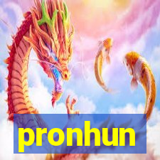 pronhun