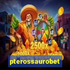 pterossaurobet