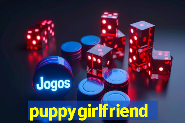 puppygirlfriend