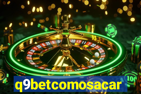 q9betcomosacar