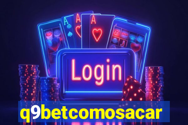 q9betcomosacar