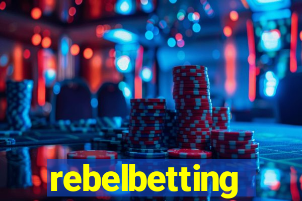 rebelbetting