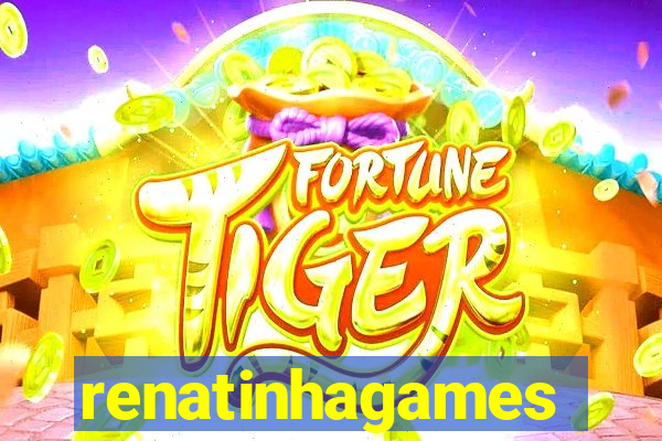 renatinhagames