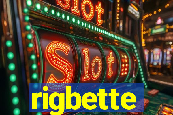 rigbette