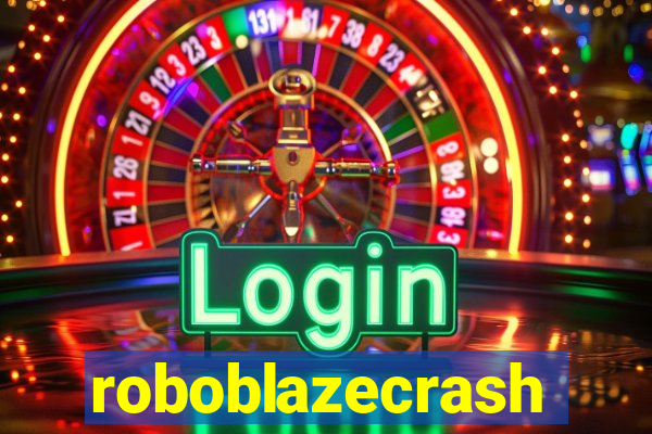 roboblazecrash