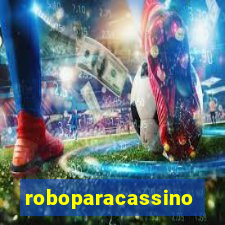 roboparacassino