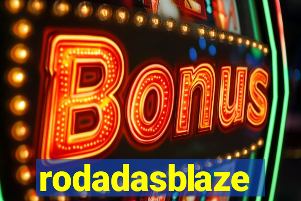 rodadasblaze