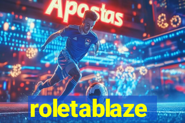 roletablaze