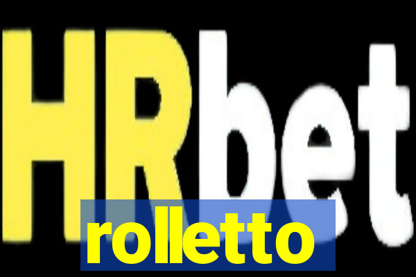 rolletto