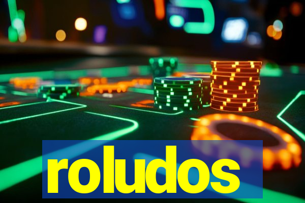 roludos