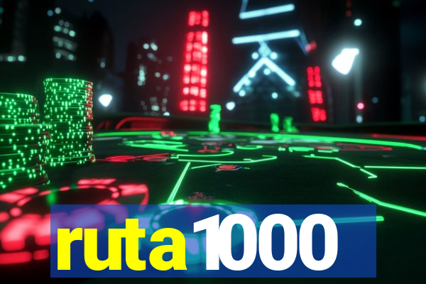 ruta1000