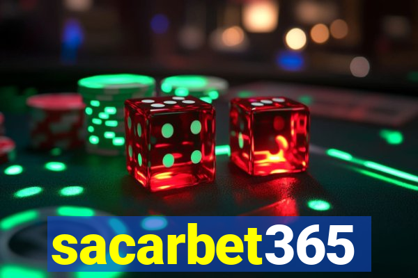 sacarbet365