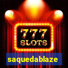 saquedablaze