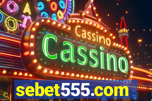 sebet555.com