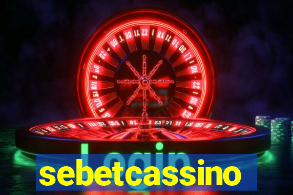 sebetcassino