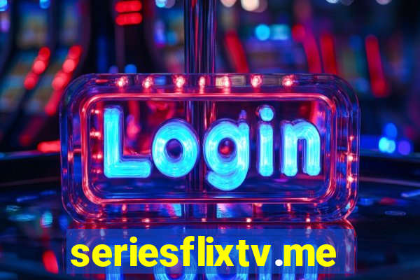 seriesflixtv.me