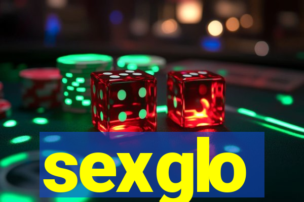 sexglo