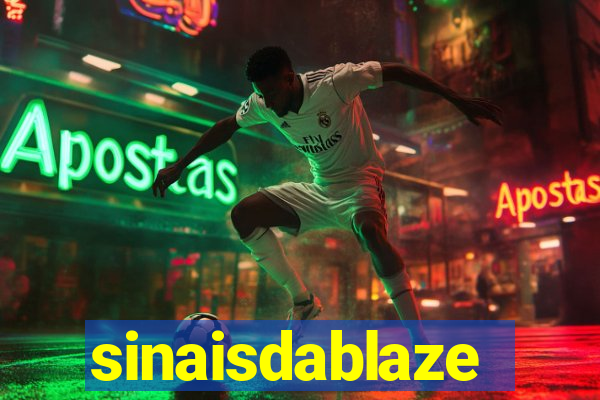 sinaisdablaze