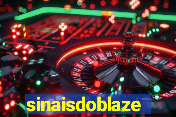 sinaisdoblaze