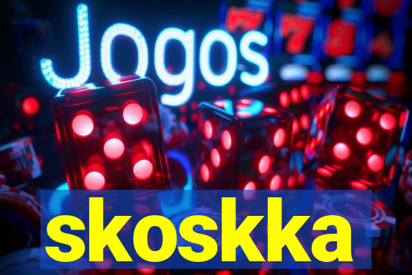 skoskka