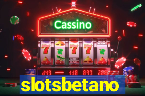 slotsbetano